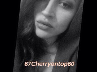 67Cherryontop60