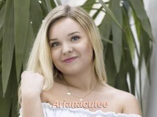 Arianacutee