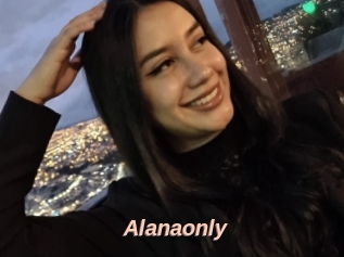 Alanaonly