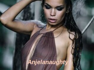 Anjelanaughty