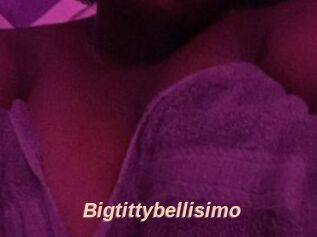 Bigtittybellisimo