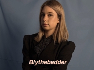 Blythebadder