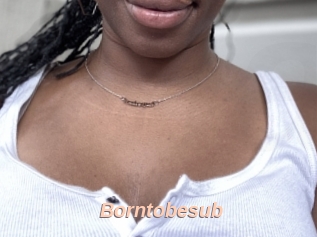 Borntobesub