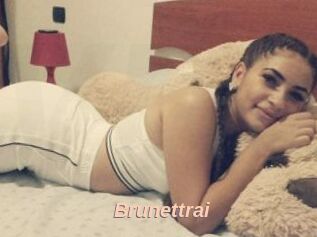 Brunettrai