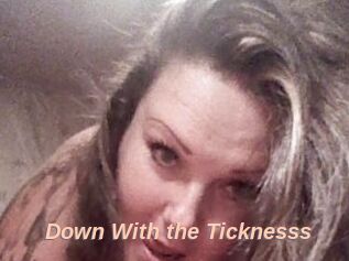 Down_With_the_Ticknesss