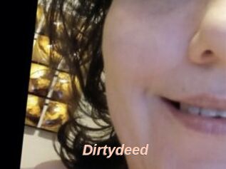 Dirtydeed