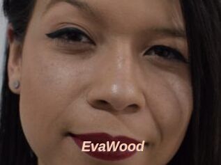 EvaWood