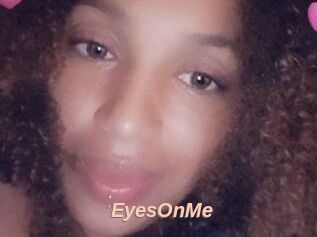 EyesOnMe