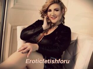 Eroticfetishforu