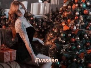 Evaseen
