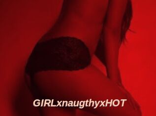 GIRLxnaugthyxHOT