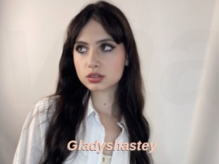 Gladyshastey
