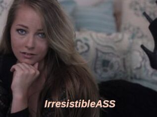 IrresistibleASS