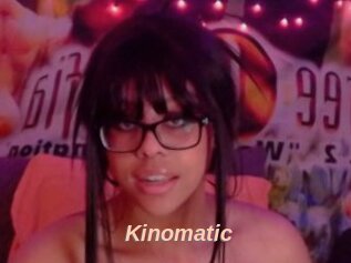 Kinomatic