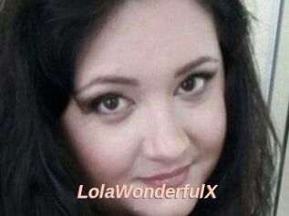 LolaWonderfulX