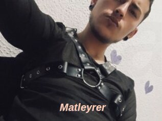 Matleyrer
