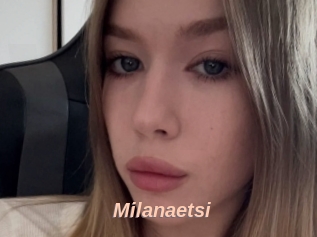 Milanaetsi