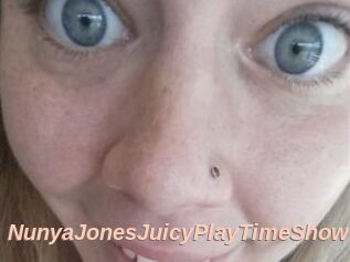 NunyaJonesJuicyPlayTimeShow