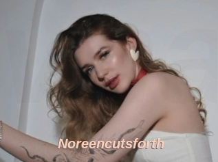 Noreencutsforth