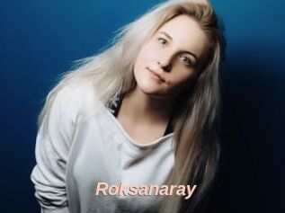 Roksanaray