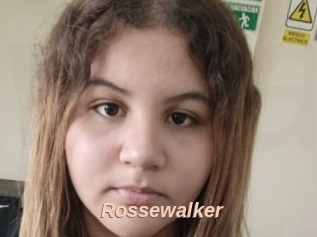 Rossewalker