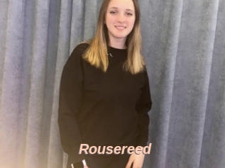 Rousereed
