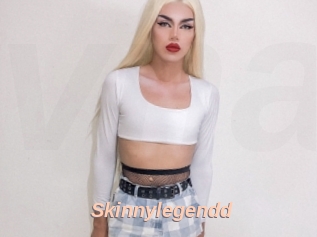 Skinnylegendd