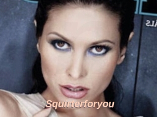 Squirterforyou
