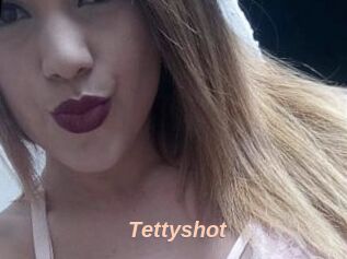 Tettyshot
