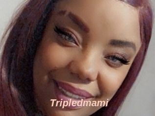 Tripledmami