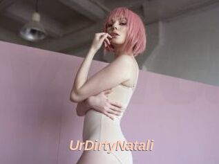 UrDirtyNatali