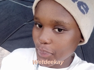 Wetdeekay