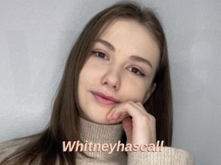 Whitneyhascall