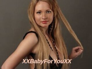 XXBabyForYouXX