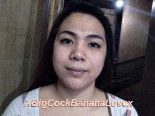 XBigCockBananaLovex