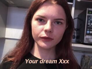 Your_dream_Xxx