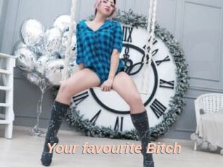 Your_favourite_Bitch